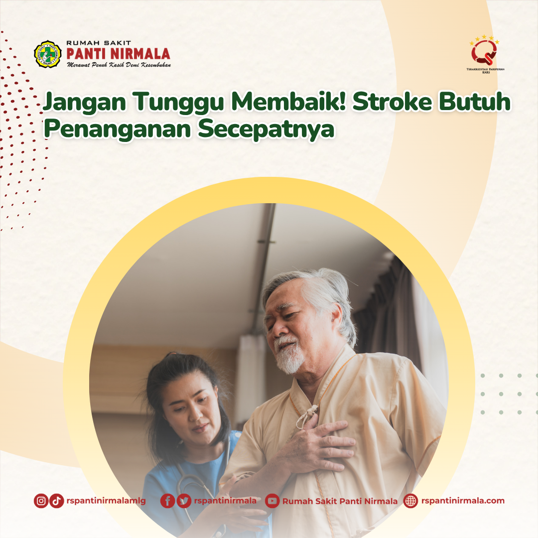 Jangan Tunggu Membaik! Stroke Butuh Penanganan Secepatnya